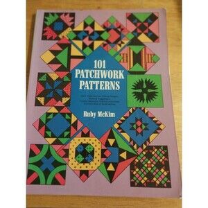 Dover Crafts: Quilting Ser.: 101 Patchwork Patterns by Ruby McKim (1962,...